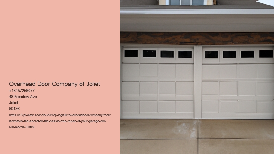 What is the secret to the hassle-free repair of your garage door in Morris?