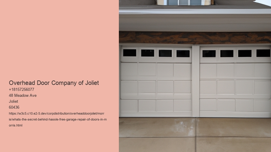 What's the secret behind Hassle-Free Garage Repair of Doors in Morris?