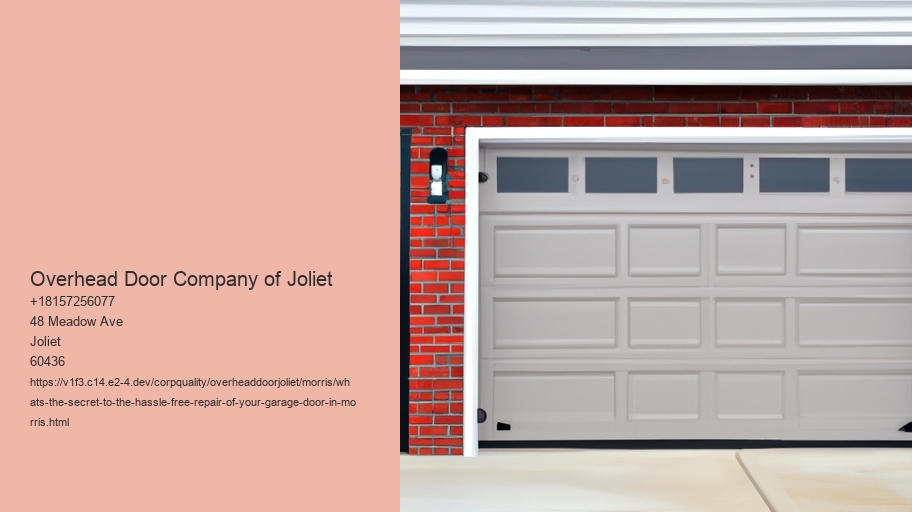What's the secret to the hassle-free repair of your garage door in Morris?